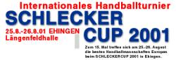 Der Schlecker-Cup findet am Wochende in Ehingen statt. Der Schlecker-Cup findet am Wochende in Ehingen statt.