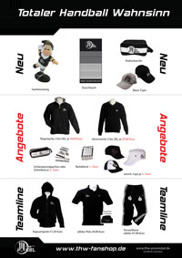 Viele tolle Angebote erwarten den THW-Fan am Sonntag am Sonderverkaufsstand. Viele tolle Angebote erwarten den THW-Fan am Sonntag am Sonderverkaufsstand.