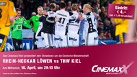 Das CinemaxX Kiel überträgt das Bundesliga-Spitzenspiel bei den Rhein-Neckar Löwen im XXL-Format. Das CinemaxX Kiel überträgt das Bundesliga-Spitzenspiel bei den Rhein-Neckar Löwen im XXL-Format.